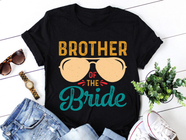Brother of the bride t-shirt design