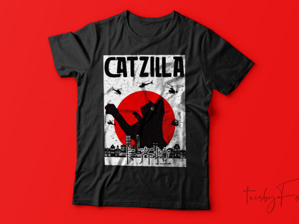 Catzilla funny t-shirt design for sale