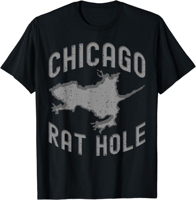 Chicago Rat Hole. Hilarious Souvenir From Chicago Funny T-Shirt