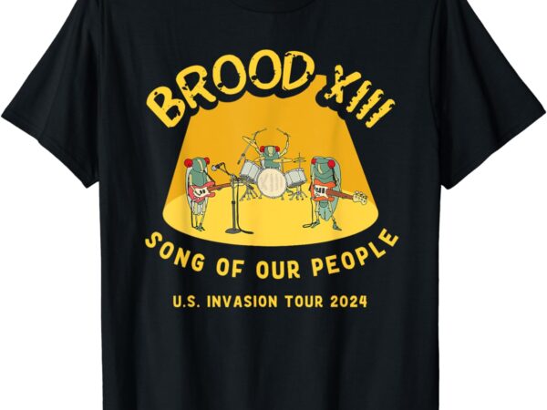 Cicada brood xiii invasion 2024 cicada song t-shirt