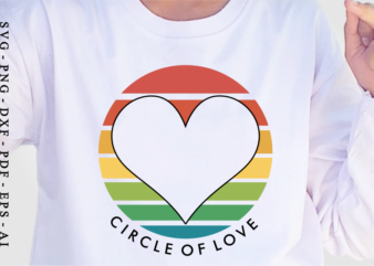 Circle Of Love, Valentine’s Day T shirt Designs, Valentines T-shirt Sublimation PNG Design, Valentine Shirt SVG, Love Quotes