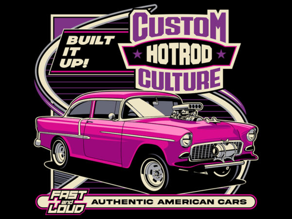 Custom culture hotrod t shirt vector file