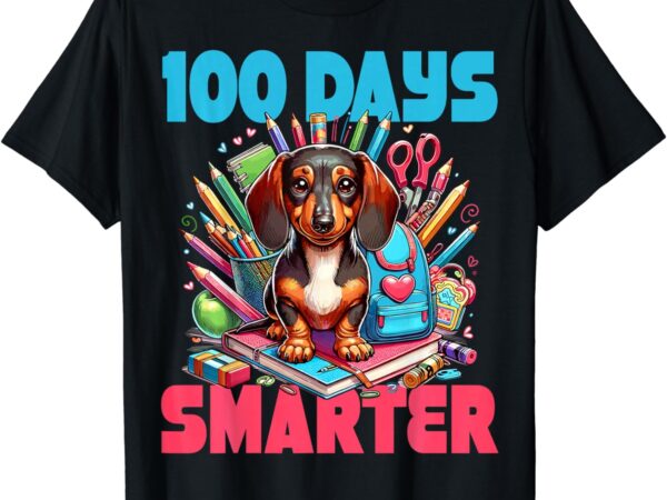 Cute dachshund 100th day of school 100 days smarter t-shirt Cute dachshund 100th day of school 100 days smarter t-shirt