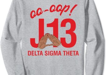 Delta Sigma Theta Sorority, January 13 Founders Day Sweatshirt