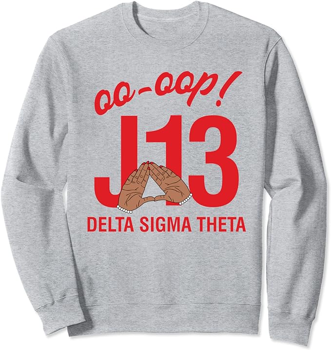 Delta Sigma Theta Sorority, January 13 Founders Day Sweatshirt