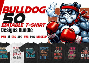Bulldog 50 editable vector t shirt designs bundle, bulldog svg bundle, dog svg bundle, bulldog png bundle