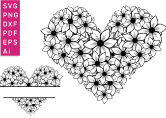 Flowers Heart Split Monogram Shape SVG, valentines day t shirt design PNG, Love Quotes