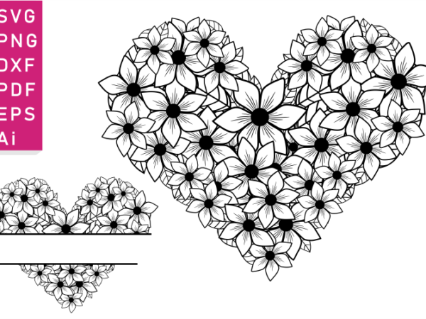 Flowers heart split monogram shape svg, valentines day t shirt design png, love quotes
