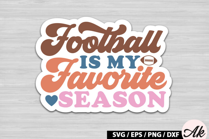 Football is my favorite season Retro Stickers