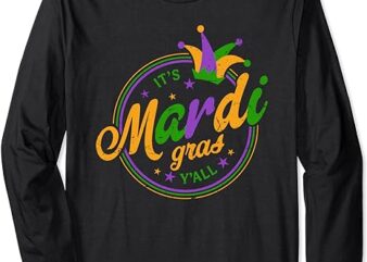 Funny Mardi Gras Party design for men women Long Sleeve T-Shirt