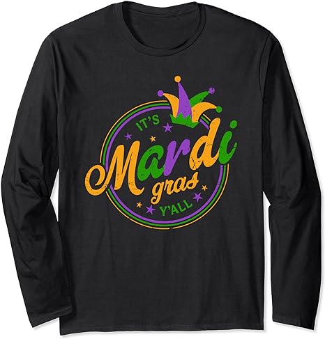 Funny Mardi Gras Party design for men women Long Sleeve T-Shirt