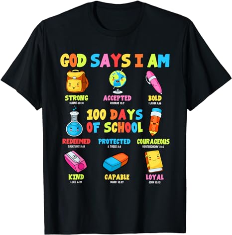 God Says I Am 100 Days Of School Christ Bible Saying Graphic T-Shirt