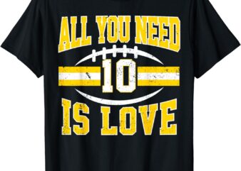 Green Bay All You Need is LOVE 10 Love #10 T-Shirt