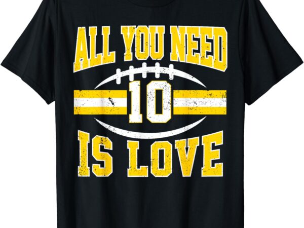 Green bay all you need is love 10 love #10 t-shirt