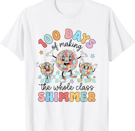 Groovy 100 days of making whole class shimmer disco ball t-shirt