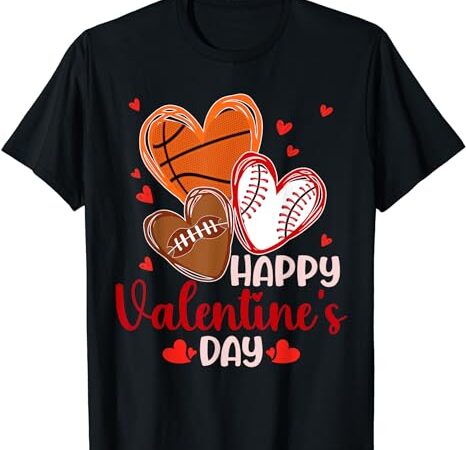 Happy valentines day basketball baseball football boys mens t-shirt