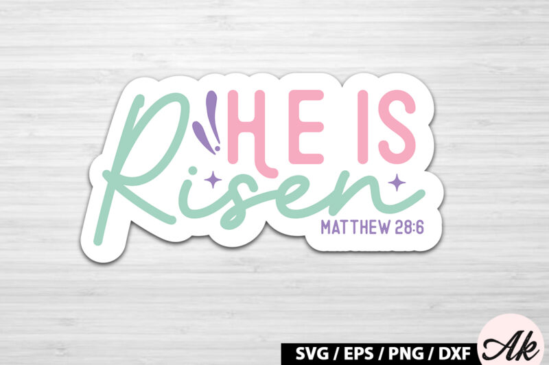 He is risen matthew 28 6 SVG Stickers