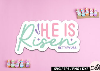 He is risen matthew 28 6 SVG Stickers