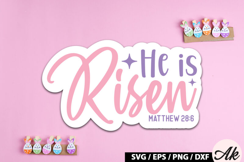 He is riser matthew 28 6 SVG Stickers