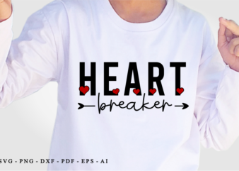 Heart Breaker, Valentines day T shirt Design Design Graphic Vector, Funny Valentine SVG
