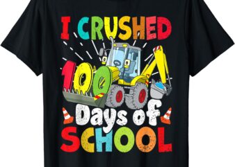 I Crushed 100 Days Of School, Construction Excavator Boys T-Shirt
