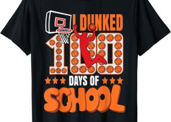 I Dunked 100 Days Of School Basketball 100th Day Kids Boys T-Shirt
