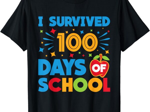 I survived 100 days of school happy 100th day of school t-shirt