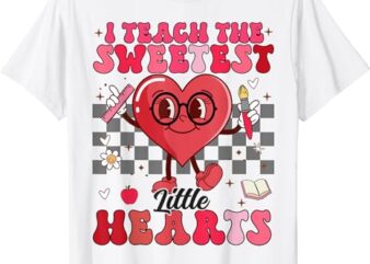 I Teach The Sweetest Little Hearts Valentines Day Teachers T-Shirt