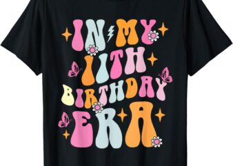 In My 11th Birthday Era Girl 11 years Birthday Boy Girl T-Shirt