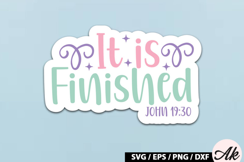 It is finished john 19 30 SVG Stickers