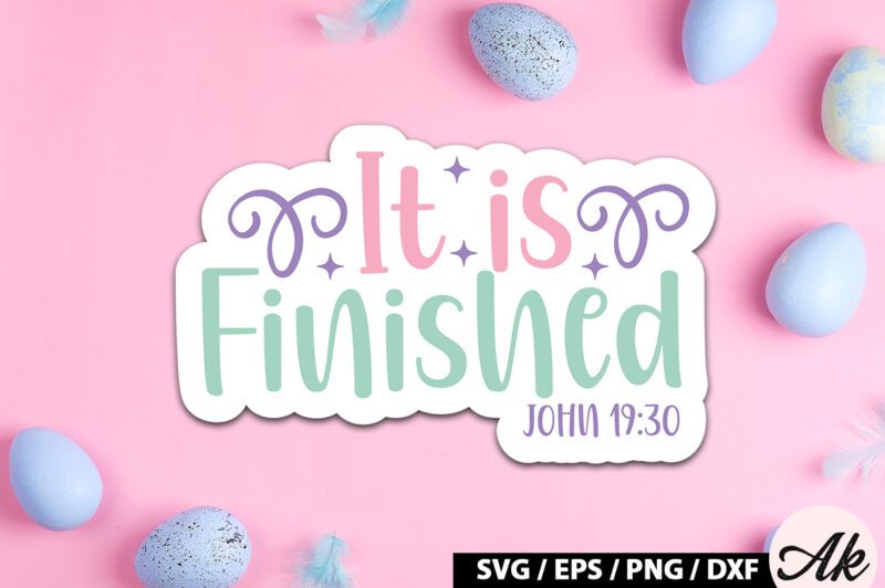 It is finished john 19 30 SVG Stickers