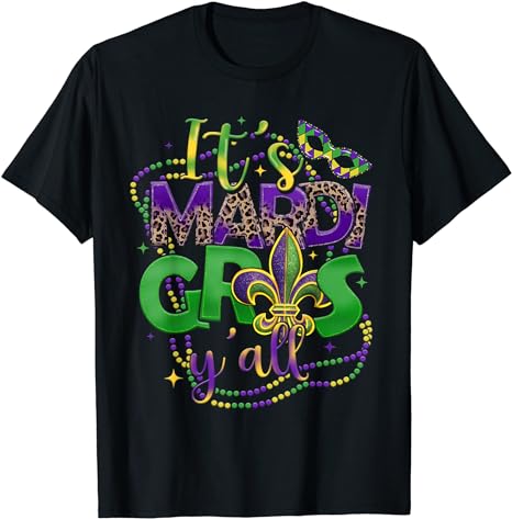 Its Mardi Gras Yall Mardi Gras Shirts For Women Men Kids T-Shirt