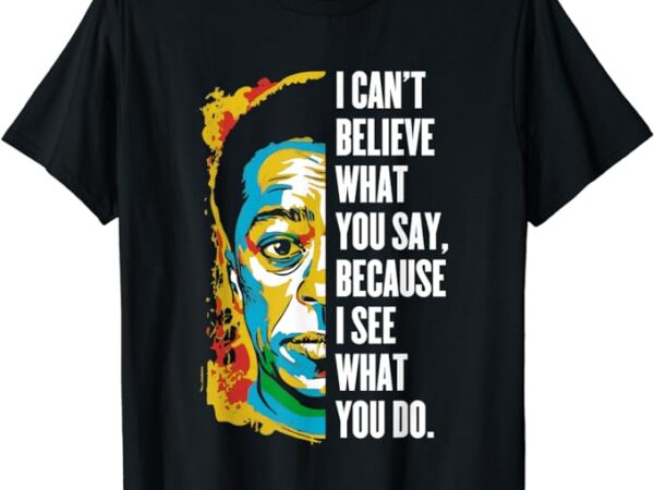 James baldwin graffiti art juneteenth black history month t-shirt