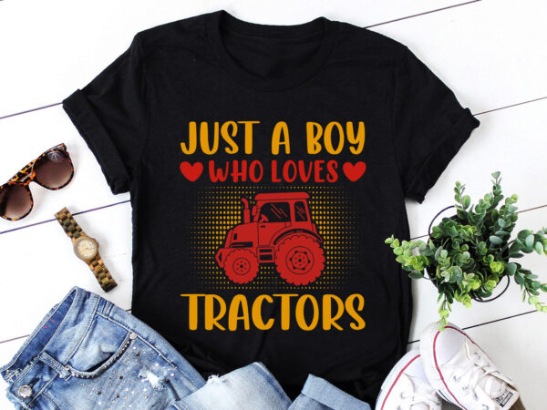 Just a boy who loves tractors t-shirt design
