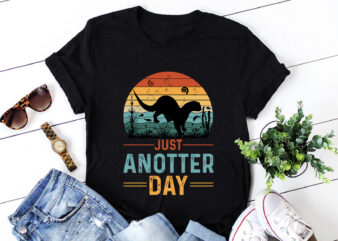 Just Anotter Day Otter Lover T-Shirt Design