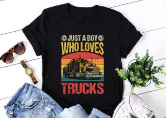 Just a Boy Who Loves Trucks T-Shirt Design