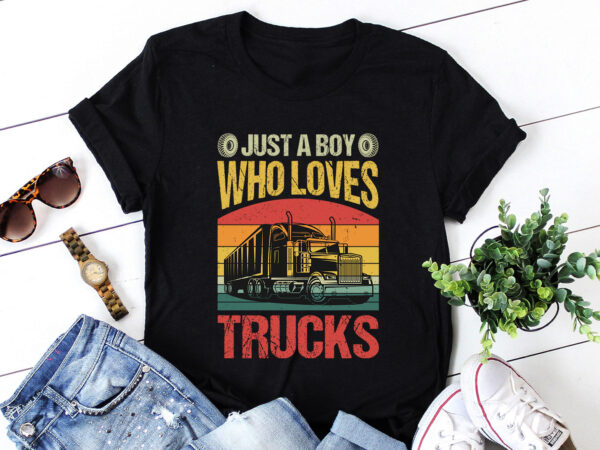 Just a boy who loves trucks t-shirt design