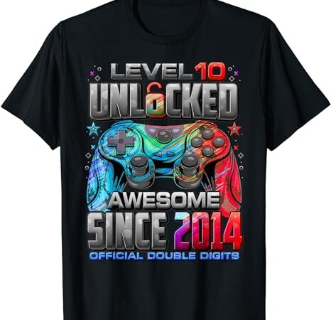Level 10 unlocked awesome since 2014 10th birthday gaming t-shirt
