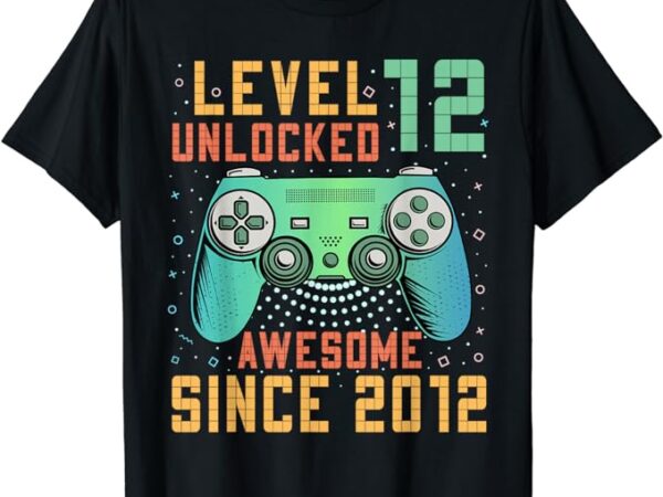 Level 12 Unlocked T-Shirt Vintage Gamer 12th Birthday Gifts Level 12 Unlocked T-Shirt Vintage Gamer 12th Birthday Gifts