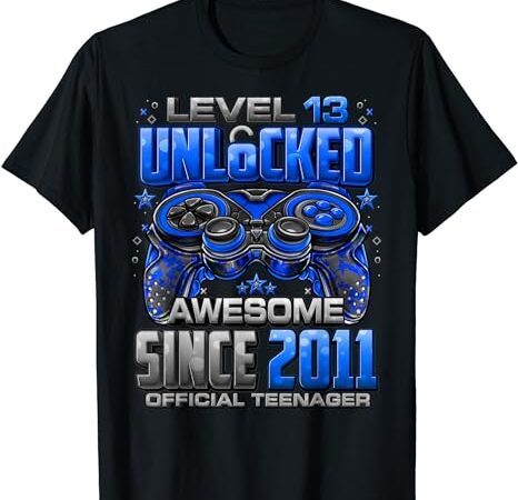 Level 13 unlocked awesome since 2011 13th birthday gaming t-shirt