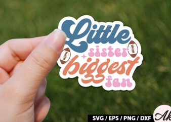 Little sister biggest fan Retro Stickers t shirt vector graphic