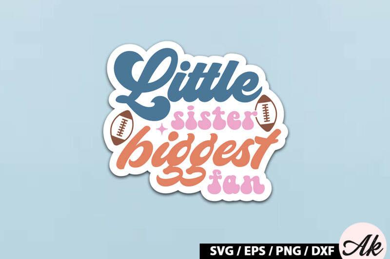 Little sister biggest fan Retro Stickers