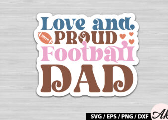 Love and proud football dad Retro Stickers
