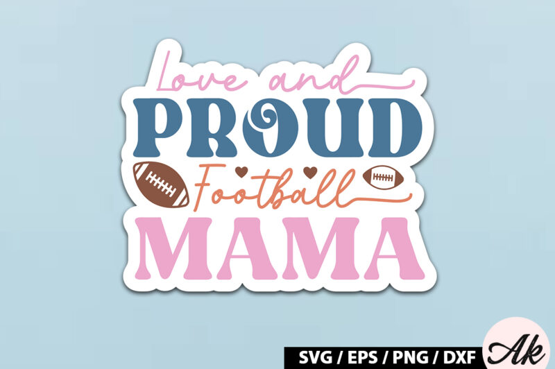 Love and proud football mama Retro Stickers