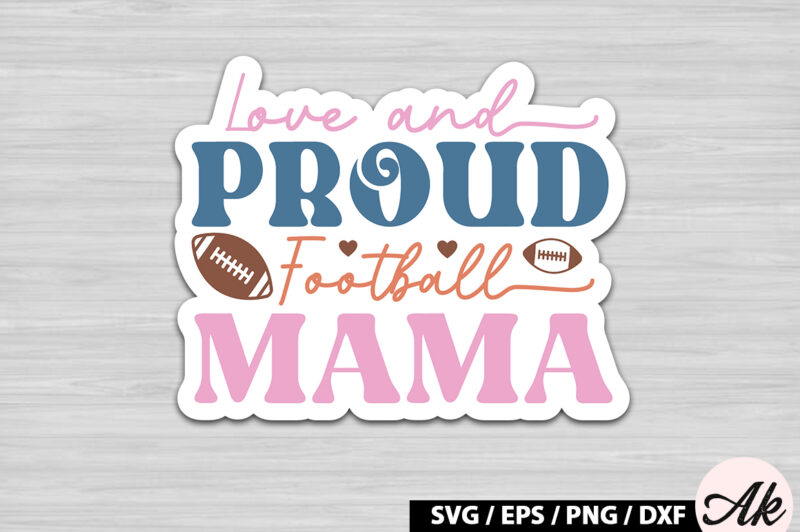 Love and proud football mama Retro Stickers