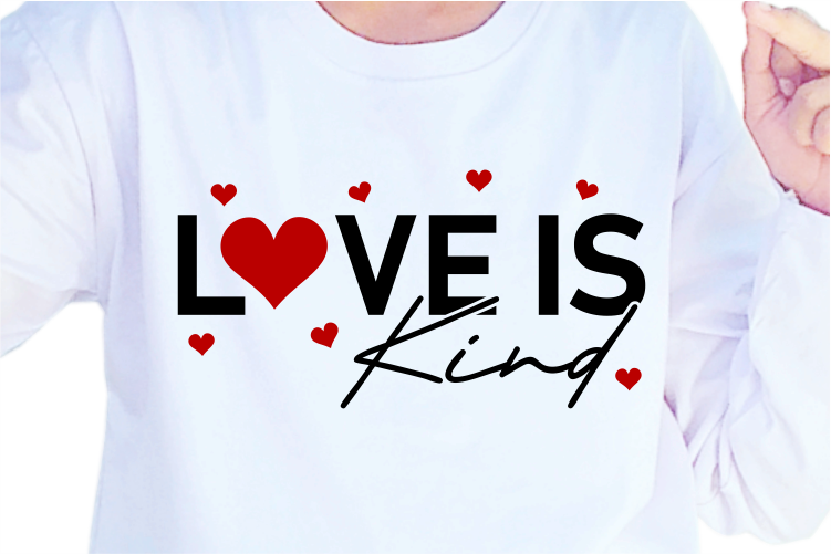Love is kind, Funny Valentines day T shirt Design Design Graphic Vector, Funny Valentine SVG