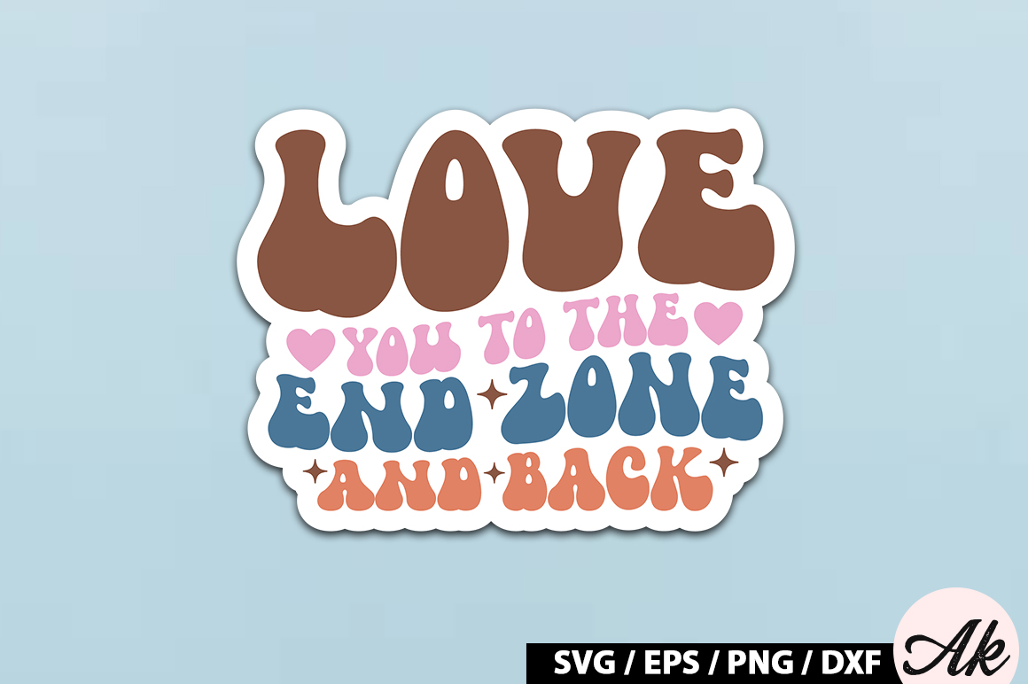 Love you to the end zone and back Retro Stickers - Buy t-shirt designs