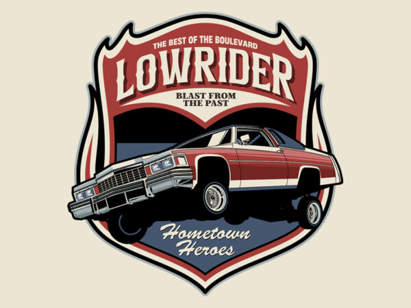 Lowrider hometown heroes t shirt vector graphic