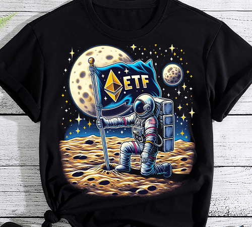 Ethereum etf crypto go to the moon tshirt png file