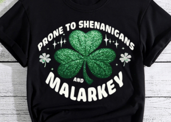 Prone To Shenanigans And Malarkey Funny St Patricks Day Boys T-Shirt